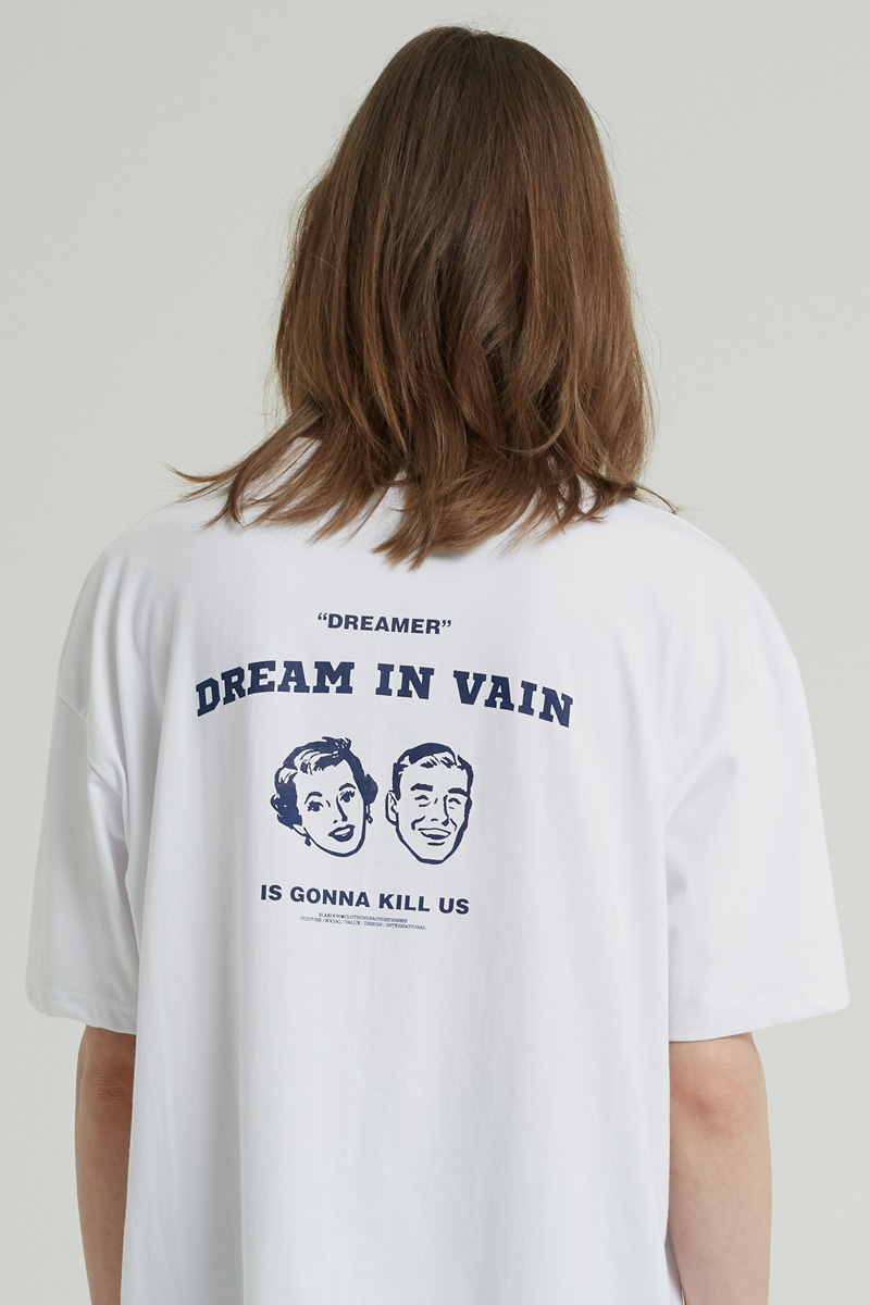 DREAM IN VAIN T-SHIRTS (WHITE)